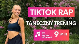 DANCE WORKOUT - TIKTOK RAP | Taneczne Cardio do hitów tiktoka: BFF, NIE MA CIĘ, Latawce.