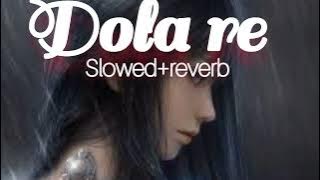 Dola Re Dola (slowed version & reverbed)