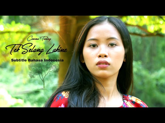 Cinema Tarling-Tek Selang Lakine (SUB TITLE BAHASA INDONESIA) class=