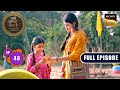 Acharya Ji Ka Sach | Chalo Bulawa Aaya Hai, Mata Ne Bulaya Hai | Full Episode | Ep 43 | 19 Nov 2025
