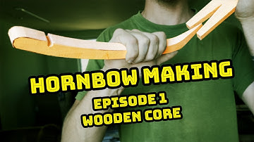 How to Make a Mongolian Hornbow – Episode 1: Wooden Core