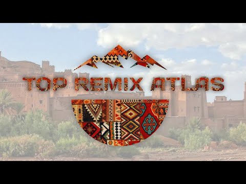 TOOP REMIX AMAZIGH ATLAS MOROCCO 