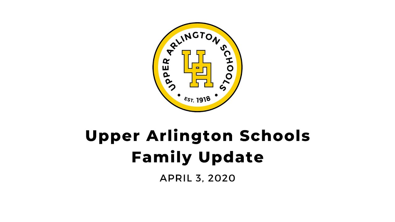 Upper Arlington Schools Family Update April 3, 2020 YouTube