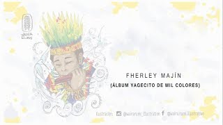 Fherley Majín - Mi Yagé chords