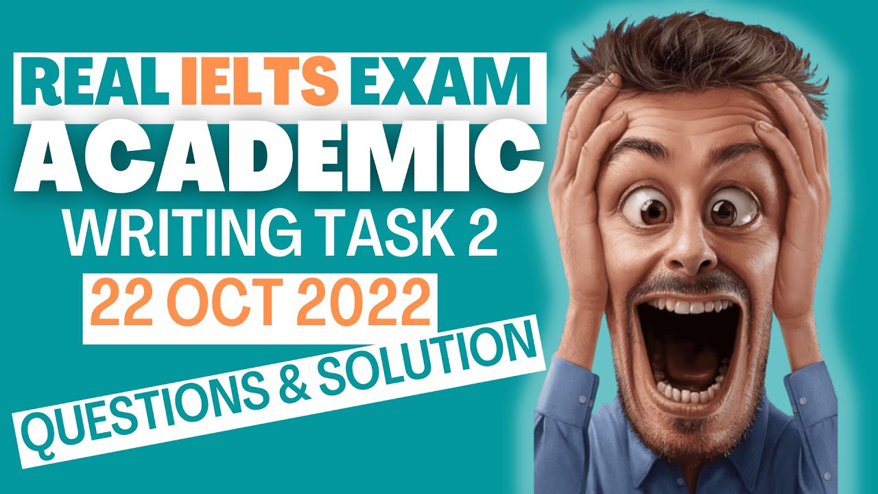 Band 9 Solution :22 Oct 2022 IELTS Writing Task 2 : Question and Answer