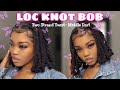 LOC STYLES w/ NO RETWIST💕 | LOC BOB w/ Double Strand Loc Knots🥰| Thick Locs | SUPER DETAILED📝