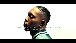 DIZZEE RASCAL - PUSSY´OLE (LZD RMX)