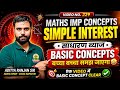 Simple Interest के Basic Concepts  in ONE VIDEO 🔥 by Aditya Ranjan Sir Maths | CI and SI  