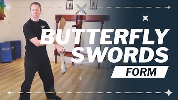 Baat Jaam Do (Butterfly Swords) Form - By Sifu Scott Smith