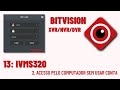 Acesso (2) Pelo Computador - Bitvision iVMS320 XVR Megaace Luatek SDI DNIUB Herospeed SmartBras