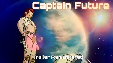 Captain Future Trailer