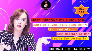 Shift Subarrays SKIDMARK DC 13 08 2021 #srinivasthedeveloper #day112