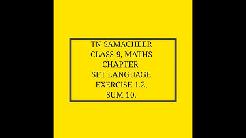 TN Samacheer, 9th Maths, Set Language, Exercise 1.2, Sum 10