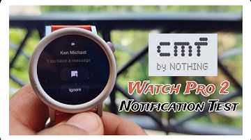 CMF by Nothing Watch Pro 2 - Notification Test (English)