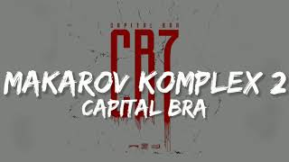 Capital Bra - Makarov Komplex 2 (Lyrics)