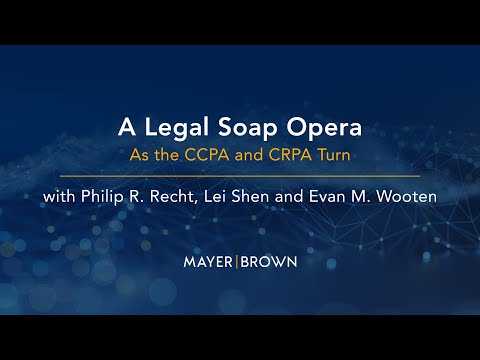 A Legal Soap Opera: As the CCPA and CPRA Turn