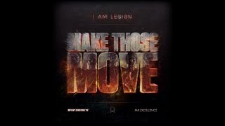 I Am Legion [Noisia x Foreign Beggars] - Make Those Move (Free Download)