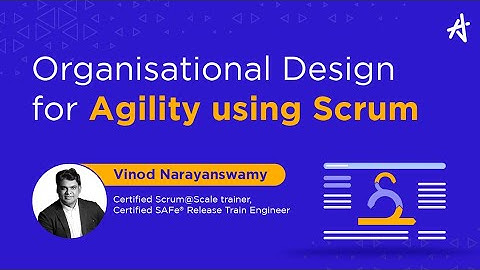Organizational Design for Agility Using Scrum@Scale | KnowledgeHut