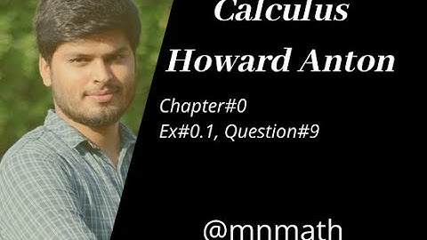 Calculus Exercise 0.1 , Question#9 part (e) [Ch#0 Calculus by Howard Anton 10th edition ]