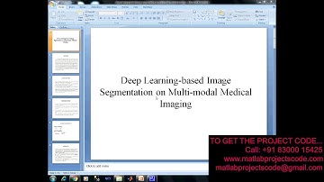 Deep learning based image segmentation on multimodal medical imaging-2019-20