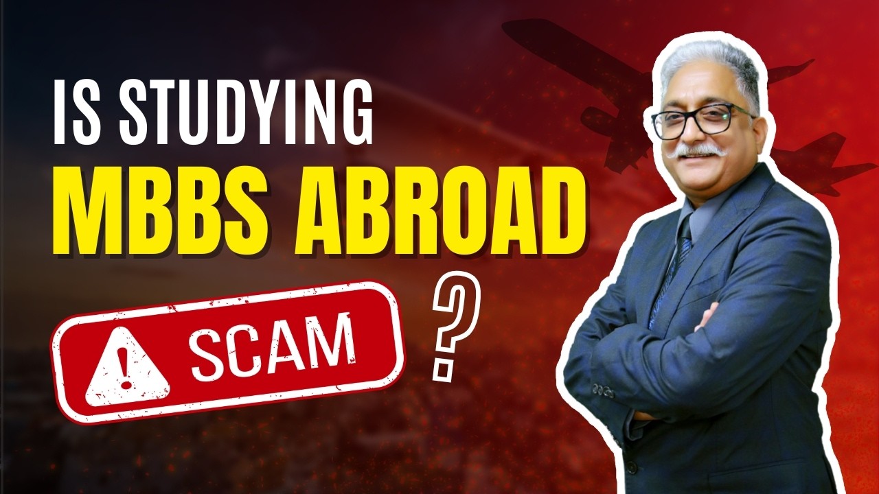 MBBS Abroad Scam?? What Education Agents Don’t Want You to Know