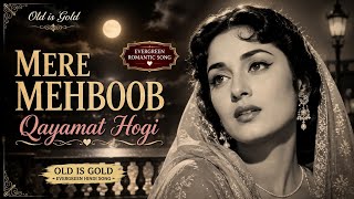 Mere Mehboob Qayamat Hogi 💞| Evergreen Old Is Gold #90sromanticsongs 