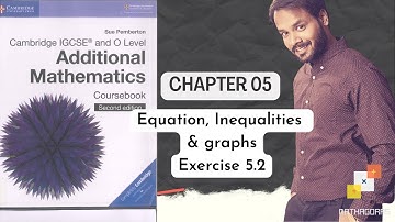 Additional Mathematics | IGCSE | 0606 - 4037 | Book Solutions \ Chapter 5 Exercise 5.2