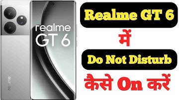 How to enable Do not disturb mode in Realme GT 6 || Realme GT 6 me do not disturb kaise on kare |