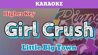 Girl Crush by Little Big Town (Karaoke : Higher Key)