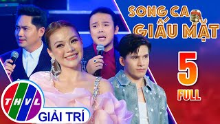 SONG CA GIẤU MẶT - TẬP 5: PHẤN KHÍCH trước chàng trai 32 tuổi GIỌNG MÃI KEO, Hải Yến HÚ HÉT ỦNG HỘ