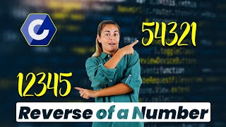 How To Find and Print Out the Reverse of a Number – C Programming Exercise