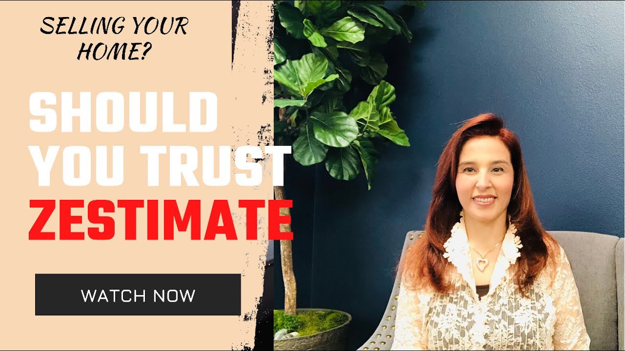 Should You Trust Zestimate For Your Home Value When Selling Your Home?