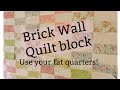 Brick wall quilt block-simple sewing-learn to quilt-fat quarter friendly