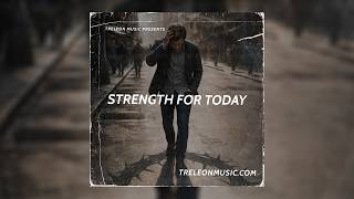 "Strength For Today" - Christian Hip Hop x Gospel Type Beat
