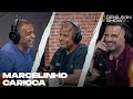 Marcelinho carioca  podcast denlson show 107