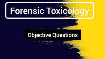 Forensic Toxicology MCQ