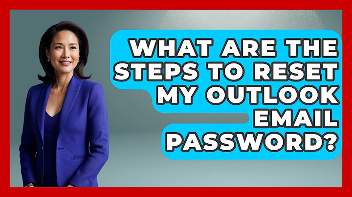 What Are the Steps to Reset My Outlook Email Password? - TheEmailToolbox.com