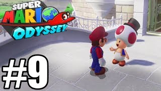Super Mario Odyssey Gameplay Walkthrough Part 9 - Mushroom Kingdom & Post-Game