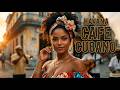 Timeless Havana Bolero 🎸 Son Cubano, Latin Jazz & Cuban Rhythms