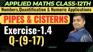 Pipes & Cisterns | Ex-1.4(9-17) Applied Maths Ml Agarwal Class-12th | @sushantclasses6634