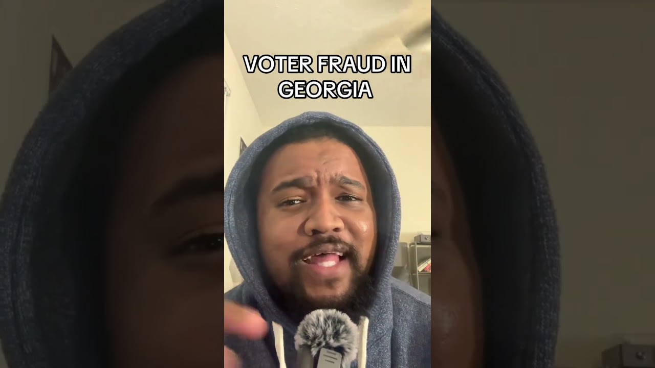 VOTER FRAUD IN GEORGIA 