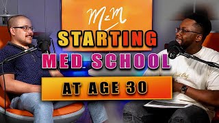 How to start Medical School at age 30
