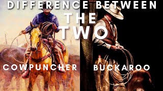 Explore COWPUNCHER/BUCKAROO Differences: Two Cultures Collide
