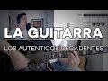 La Guitarra Los Autenticos Decadentes Tutorial Cover - Guitarra [Mauro Martinez]