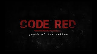 Watch Code Red: Youth of the Nation Trailer