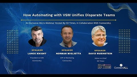 ConnectALL: Lance Knight, Norman Miglietta | How Automating with VSM Unifies Disparate Teams