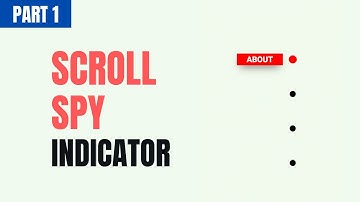 How To Create A Scroll Spy Indicator Using HTML, CSS & JavaScript - Part 1