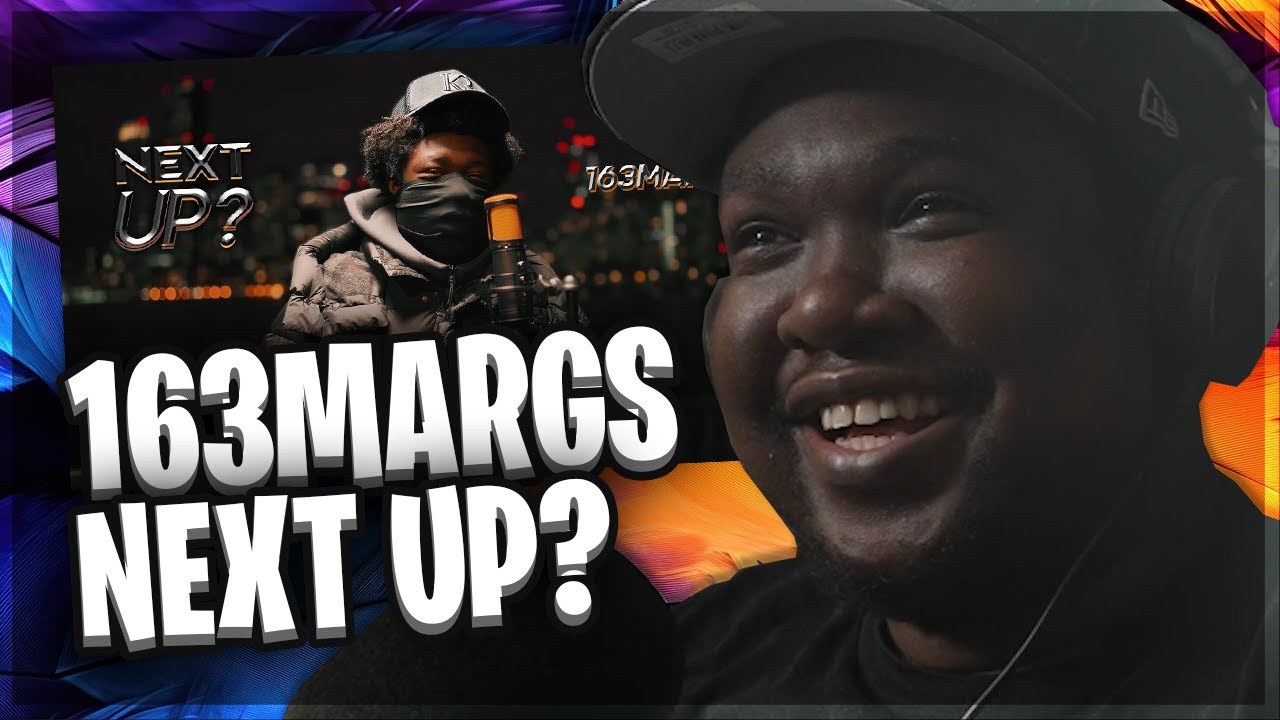 163Margs - Next Up? (Special) | Mixtape Madness (REACTION) - YouTube