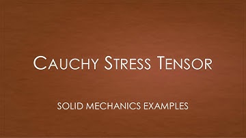 Solid Mechanics - Quiz Examples | The Cauchy Stress Tensor