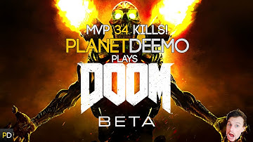 planetdeemo plays DOOM Multiplayer Beta - MVP 34 Kills